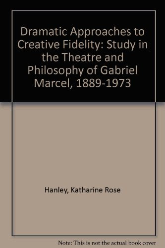 Dramatic Approaches to Creative Fidelity