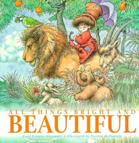 All Things Bright and Beautiful