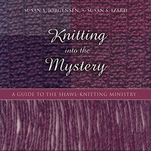 Knitting Into the Mystery