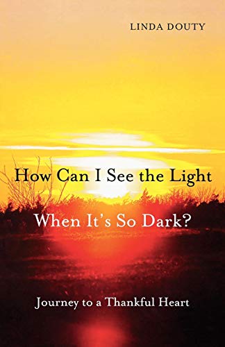 How Can I See the Light When it's So Dark?