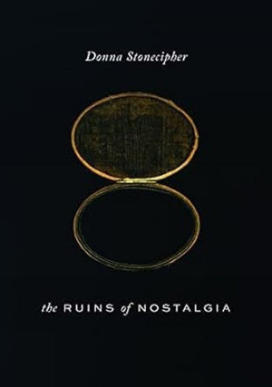 The Ruins of Nostalgia