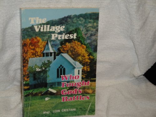The Village Priest Who Fought God's Battles