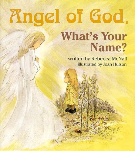 Angel of God Whats Name
