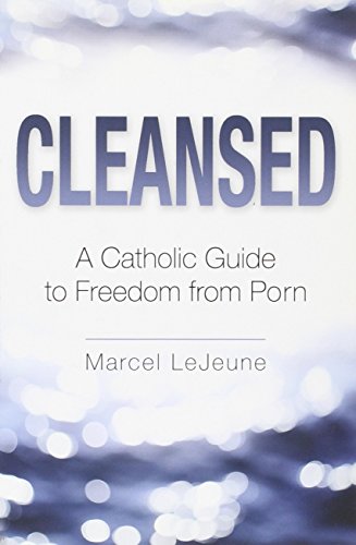 Cleansed Freedom from Porn