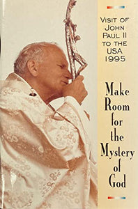 Make Room for Mystery of God 