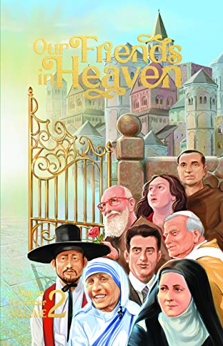 Our Friends in Heaven Vol 2