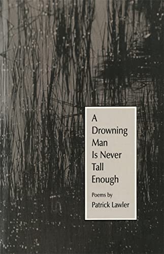 A Drowning Man Is Never Tall Enough