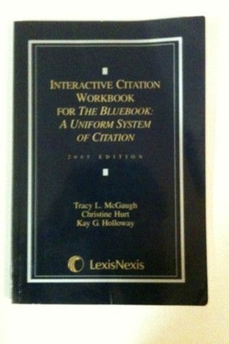 Interactive Citation Workbook for The Bluebook: A