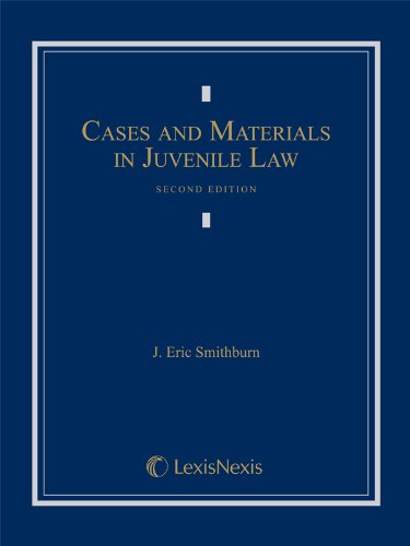 Cases and Materials in Juvenile Law