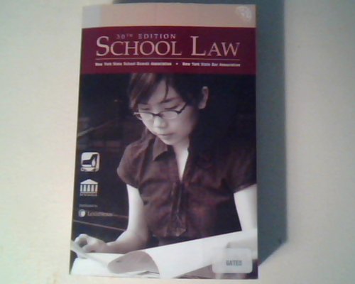 30th Edition School Law (School Law)