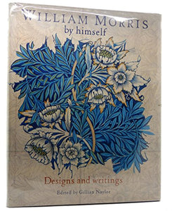 William Morris by Himself 