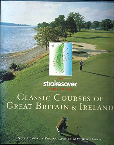 Classic Golf Courses of Great Britain & Ireland