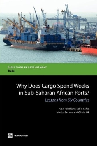 Why Does Cargo Spend Weeks in Sub-Saharan African Ports?