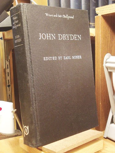John Dryden, (Writers and their Background Series)