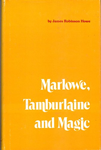Marlowe Tamburlaine and Magic