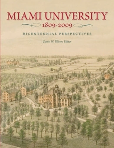 Miami University, 1809-2009