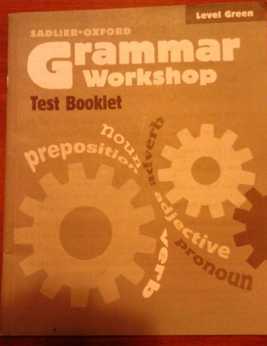 Grammar Workshop Test Booklet: Level Green Grade 3