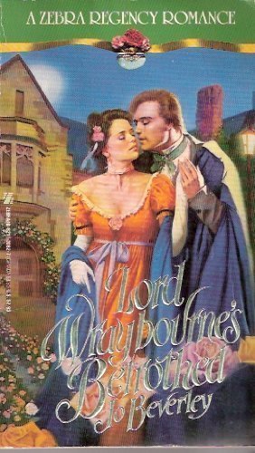 Lord Wraybourne's Betrothed