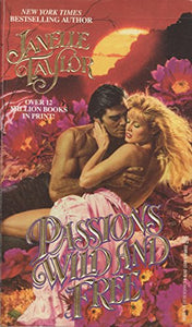 Passions Wild and Free 