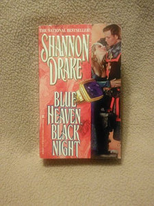 Blue Heaven, Black Night 