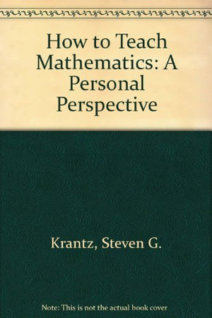 How to Teach Mathematics