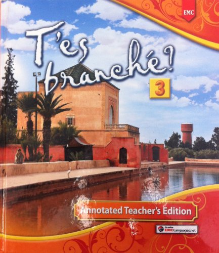 T'es branché? Level Three [Annotated Teacher's Edition]