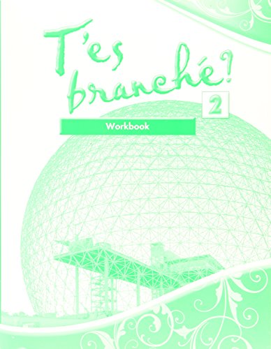 T'es branche 2 Workbook