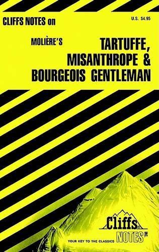 Notes on Moliere's "Tartuffe", "Misanthrope" and "Bourgeois Gentilhomme"