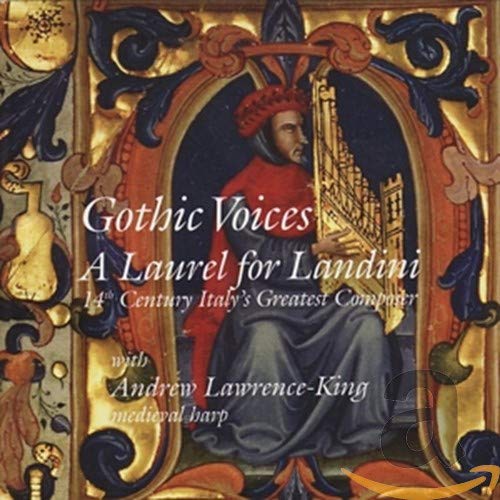 A Laurel for Landini: 14th Century Italy's Greatest Composer