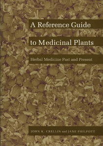 A Reference Guide to Medicinal Plants 