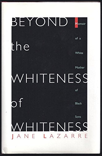 Beyond the Whiteness of Whiteness