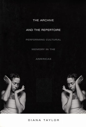 The Archive and the Repertoire