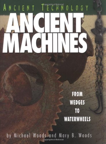 Ancient Technology: Ancient Machines