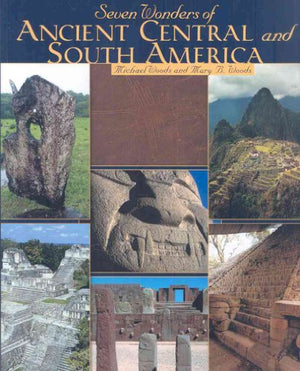 Seven Wonders of Ancient Central and South America