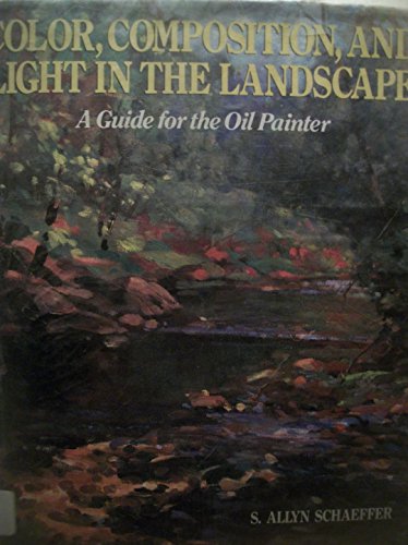 Colour, Composition and Light in the Landscape
