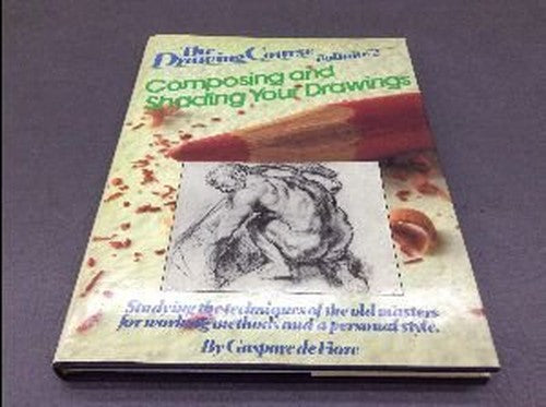 Composing and Shading Your Drawings