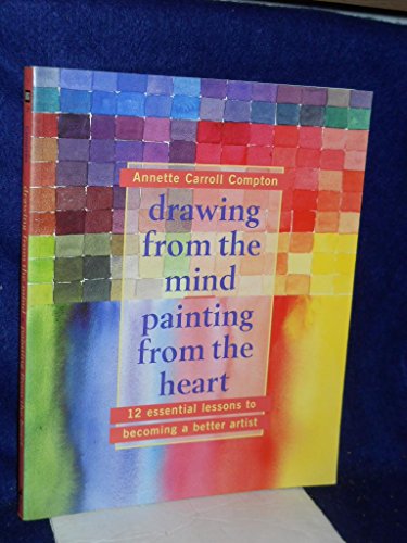 Drawing from the Mind, Painting from the Heart