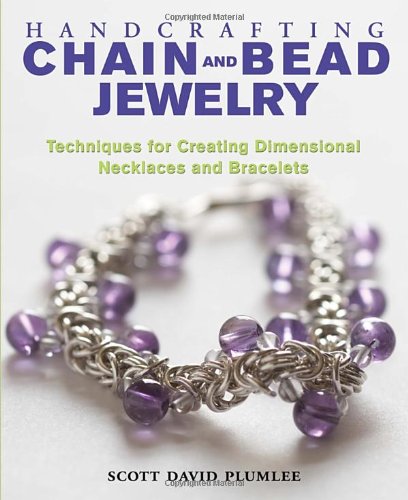 Handcrafting Chain and Bead Jewelry