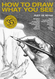 How to Draw What You See, 35th Anniversary Edition 
