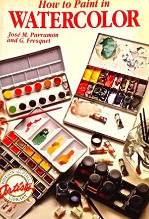 How to Paint in Watercolour