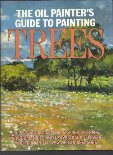 The Oil Painter's Guide to Painting Trees