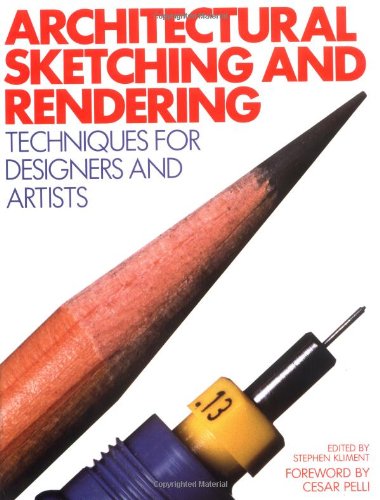 Architectural Sketching and Rendering Techniques for Designers and Artists