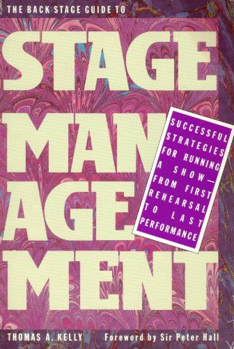 The Back Stage Guide to Stage Management