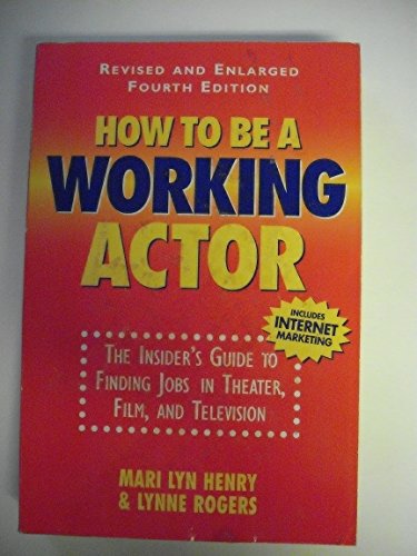 How to be a Working Actor