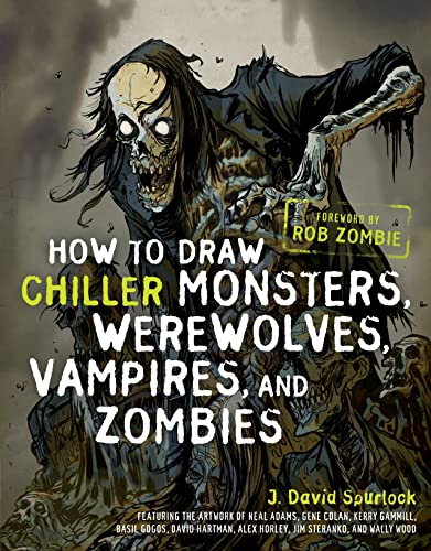 How To Draw Chiller Monsters, Werewolves, Vampires, And Zombies