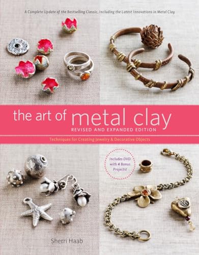 The Art of Metal Clay, Revised and Expanded Edition (with DVD)