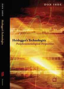 Heidegger's Technologies 