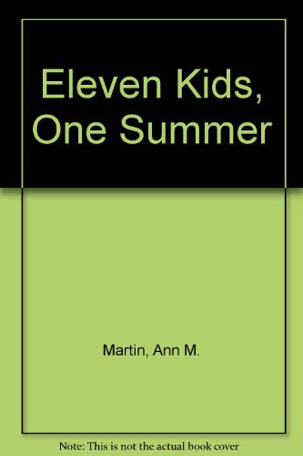 Eleven Kids, One Summer