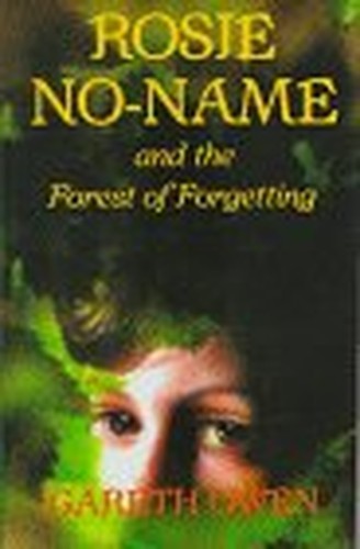 Rosie No-Name and the Forest of Forgetting