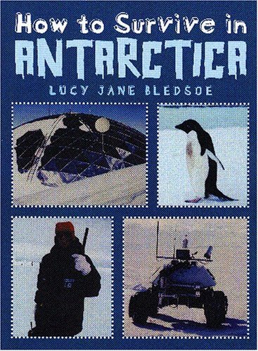 How to Survive in Antarctica